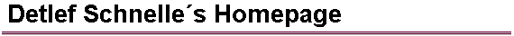  Detlef Schnelle�s Homepage 